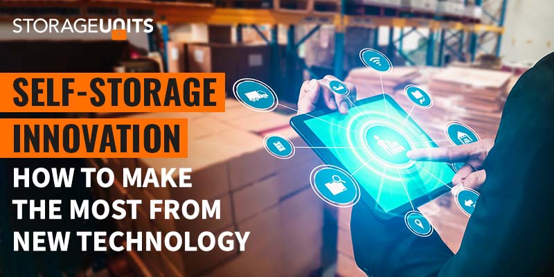 Self-Storage Innovation: How to Make the Most of New Technology